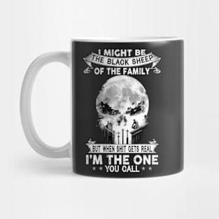 I Might Be The Black Sheep Of The Family But When Shit Mug